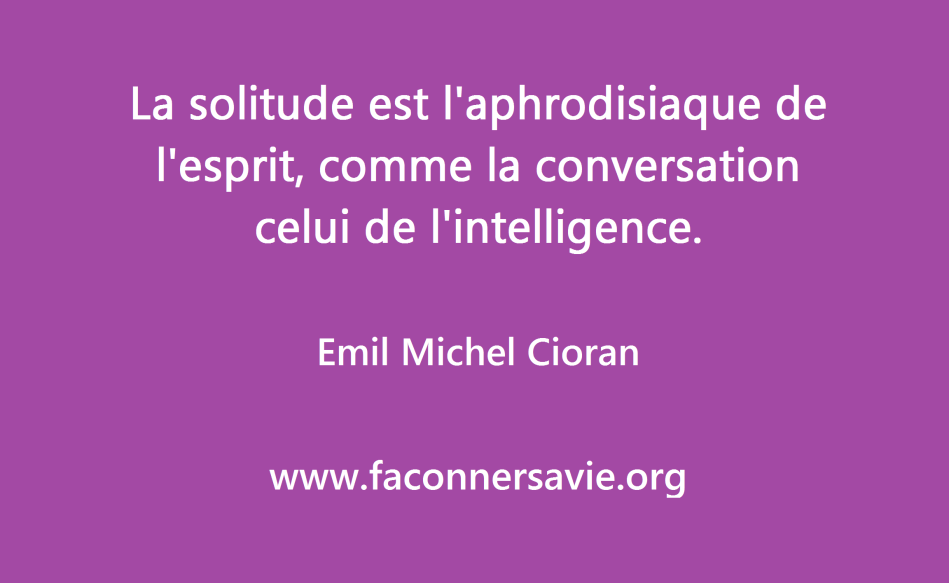 Quiconque se réjouit de la solitude est une bête sauvage ou un dieu. ARISTOTE citation developpement personnel citation amour faconner sa vie coaching citation jean-paul sartre bonheur