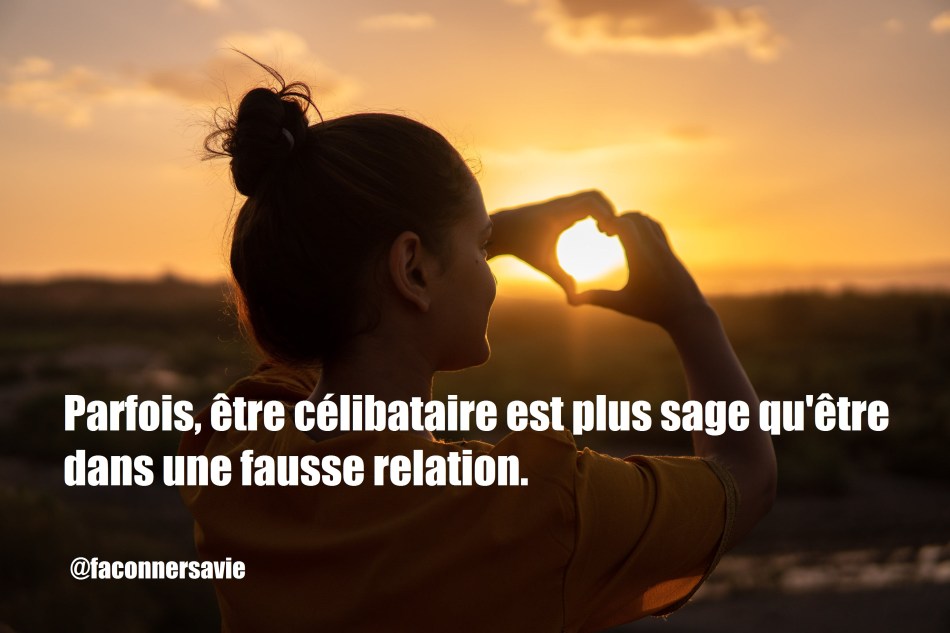 21 Citations à garder en tête lorsque l'on est célibataire coaching rupture amour célibat coeur brisé chagrin d'amour (1).jpeg