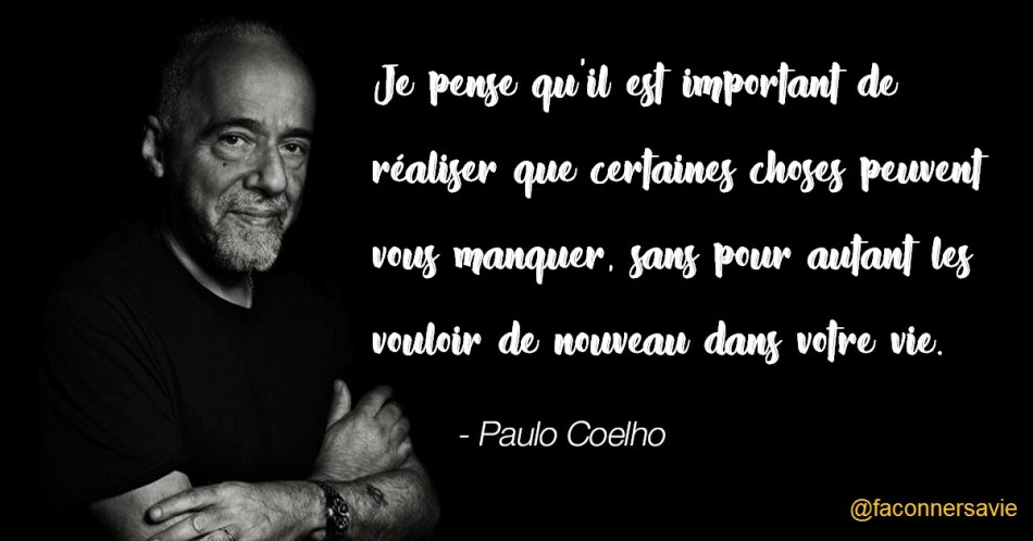 21 Citations à garder en tête lorsque l'on est célibataire coaching rupture amour célibat coeur brisé chagrin d'amour (11) citation de paulo coelho sur l'amour